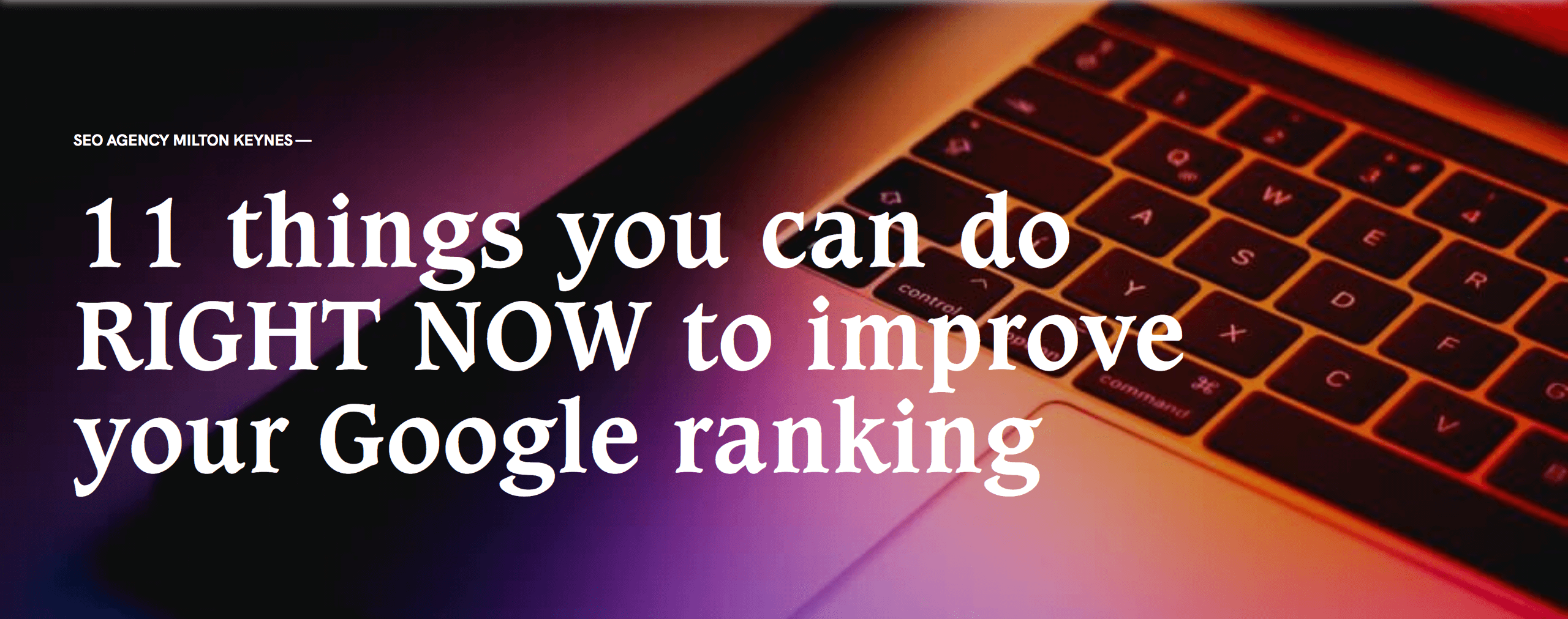 11 things to improve your google ranking header image